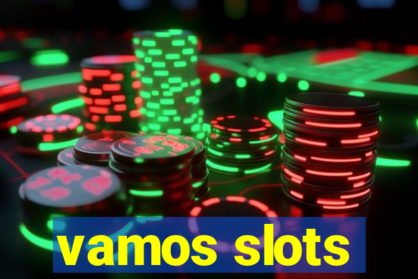 vamos slots